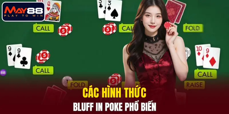 Các hình thức Bluff in Poker phổ biến