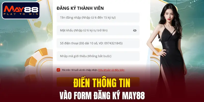Điền thông tin vào form đăng ký MAY88 Điền thông tin vào form đăng ký MAY88