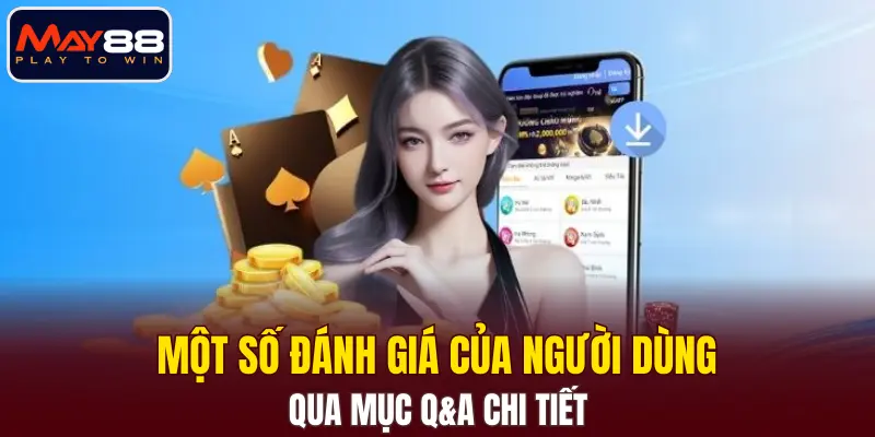 Một số đánh giá của người dùng qua mục Q&A chi tiết Một số đánh giá của người dùng qua mục Q&A chi tiết