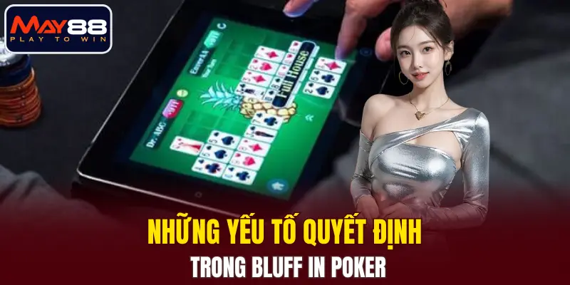 Những yếu tố quyết định trong Bluff in Poker