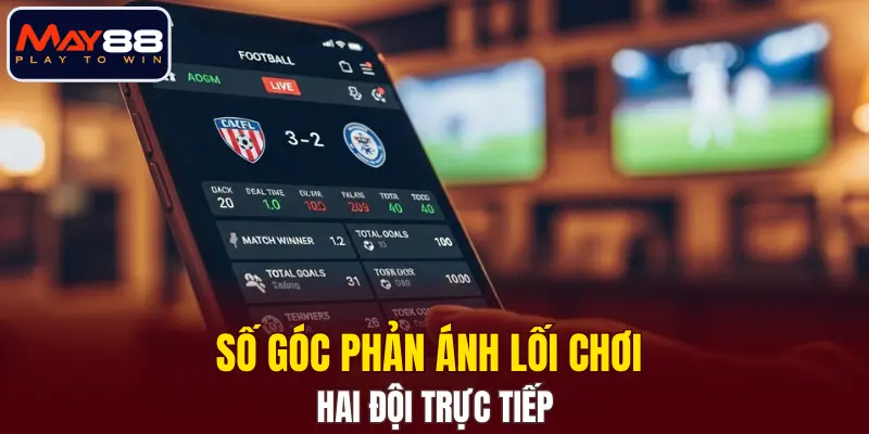 Số góc phản ánh lối chơi hai đội trực tiếp