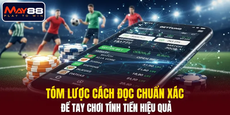 Tóm lược cách đọc chuẩn xác để tay chơi tính tiền hiệu quả
